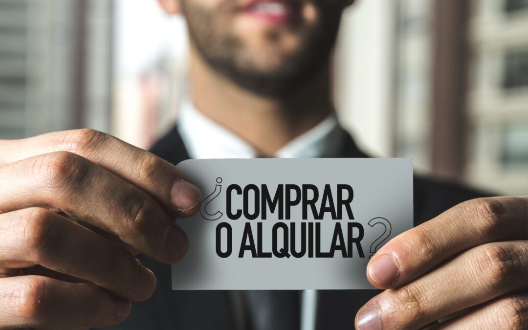 ¿Debo alquilar o comprar?